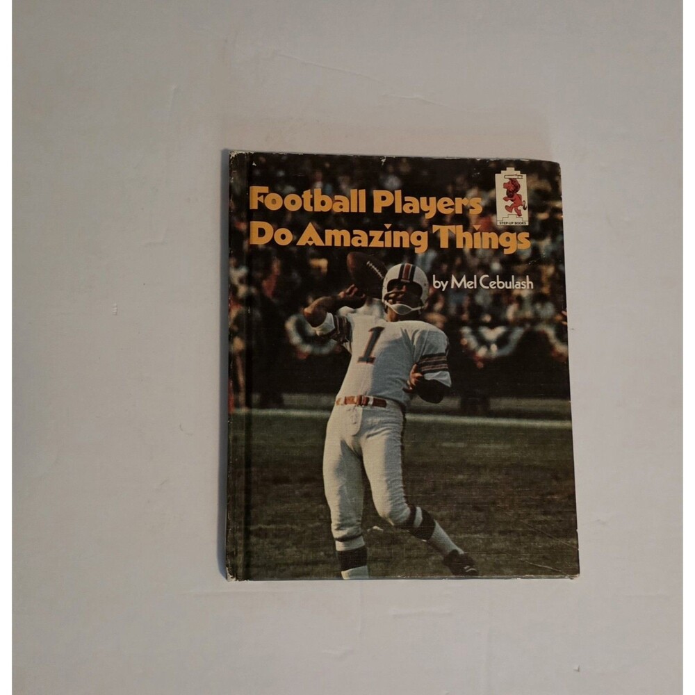 Football Players Do Amazing Things Mel Cebulash 1975 Step Up Books Vtg Hardcover